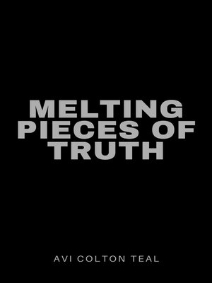 cover image of melting pieces of truth